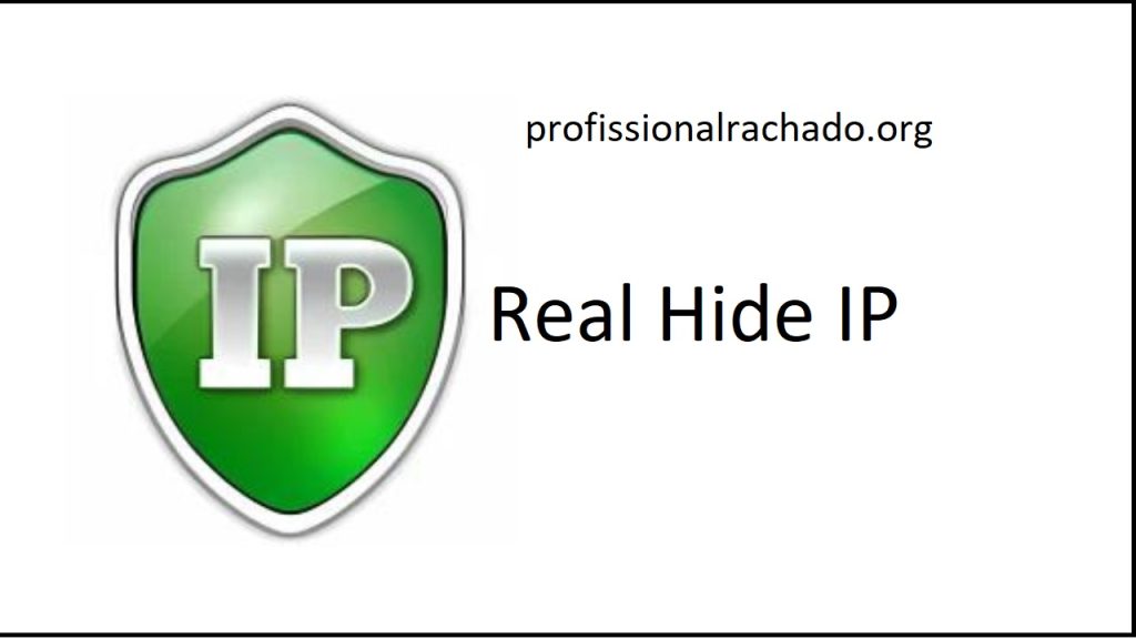 Real Hide IP Rachadura