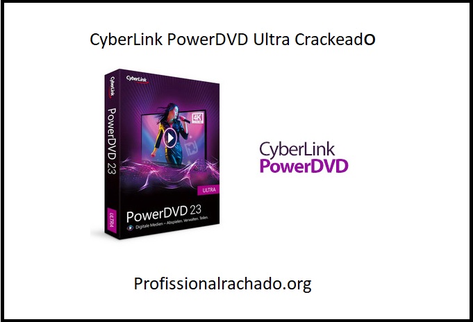 CyberLink PowerDVD Ultra Crackeado